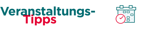 Rubrik:  Veranstaltungstipps